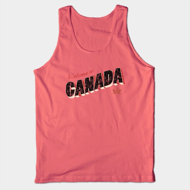 Welcome to Canada Tank Top by ariel161